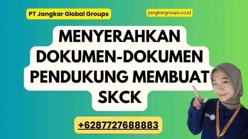 Menyerahkan Dokumen-dokumen Pendukung Membuat SKCK Untuk Melamar Pekerjaan