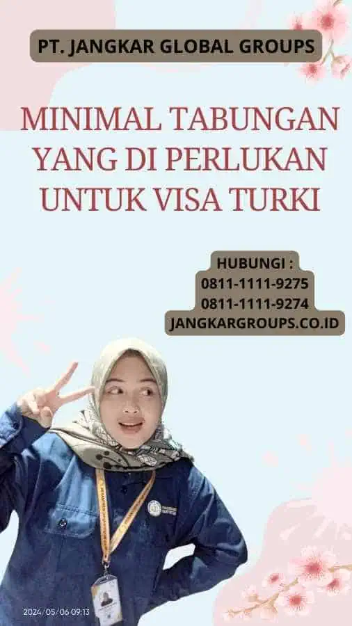 Minimal Tabungan yang Di perlukan untuk Visa Turki