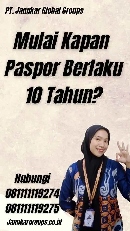 Mulai Kapan Paspor Berlaku 10 Tahun?