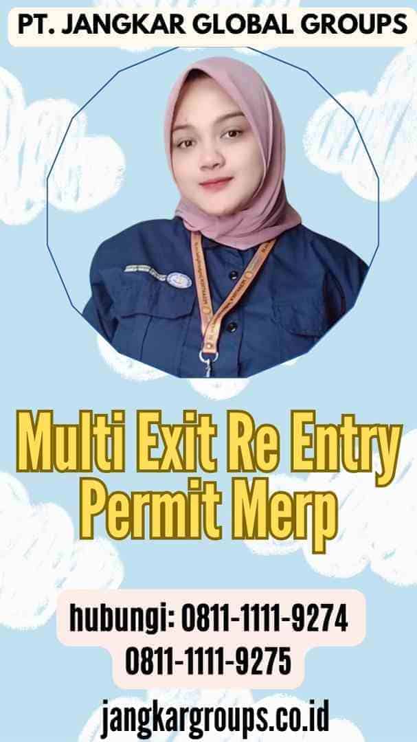 Multi Exit Re Entry Permit Merp