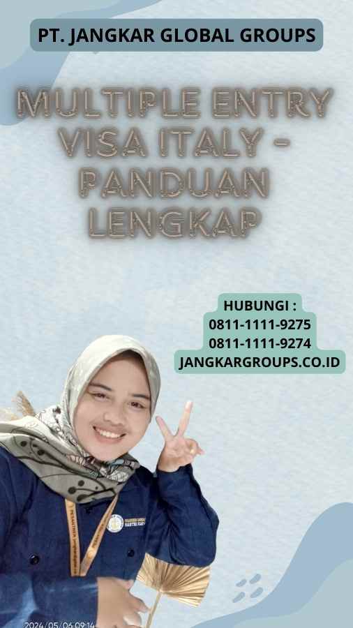 Multiple Entry Visa Italy - Panduan Lengkap