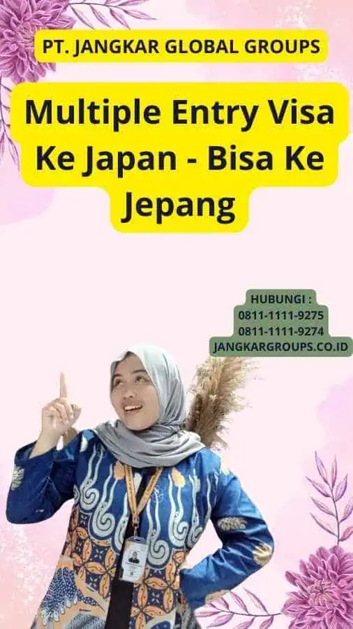 Multiple Entry Visa Ke Japan - Bisa Ke Jepang