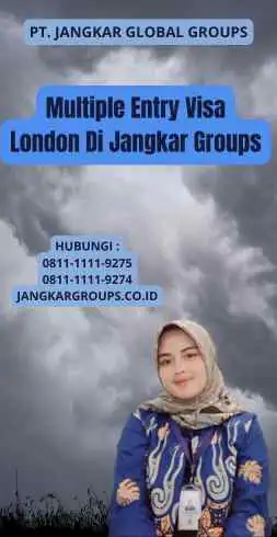 Multiple Entry Visa London Di Jangkar Groups