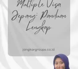 Multiple Visa Jepang Panduan Lengkap