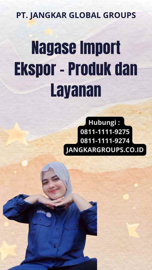 Nagase Import Ekspor - Produk dan Layanan