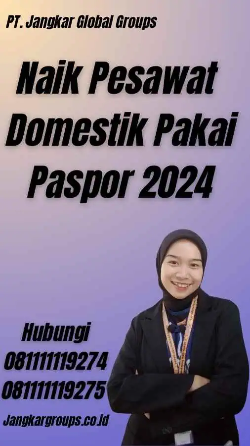 Naik Pesawat Domestik Pakai Paspor 2024