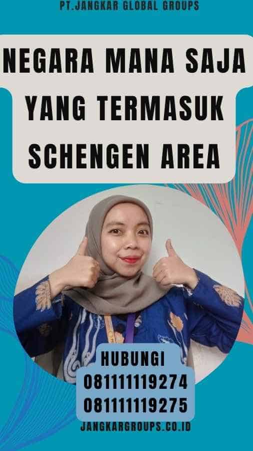 Negara Mana Saja yang Termasuk Schengen Area