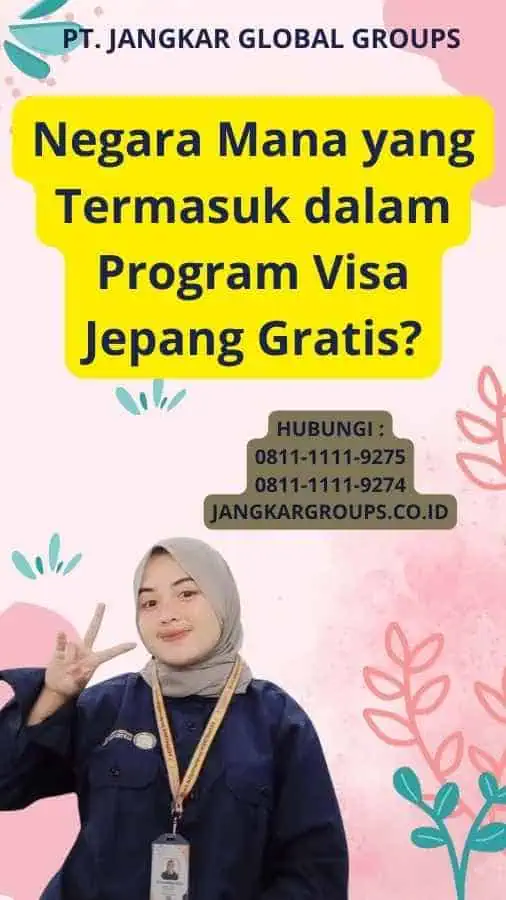 Negara Mana yang Termasuk dalam Program Visa Jepang Gratis?