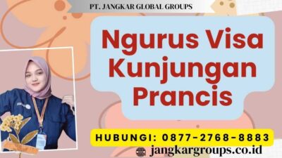 Ngurus Visa Kunjungan Prancis