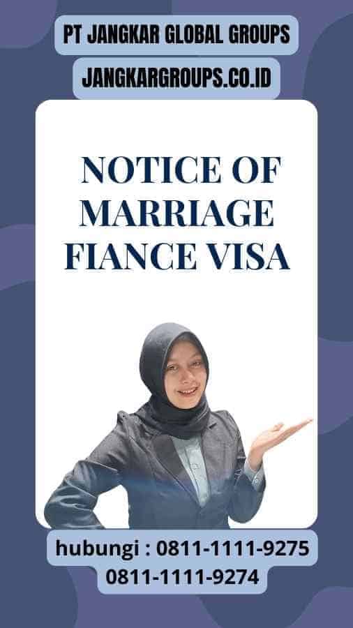 NoMFV : Notice of Marriage Fiance Visa