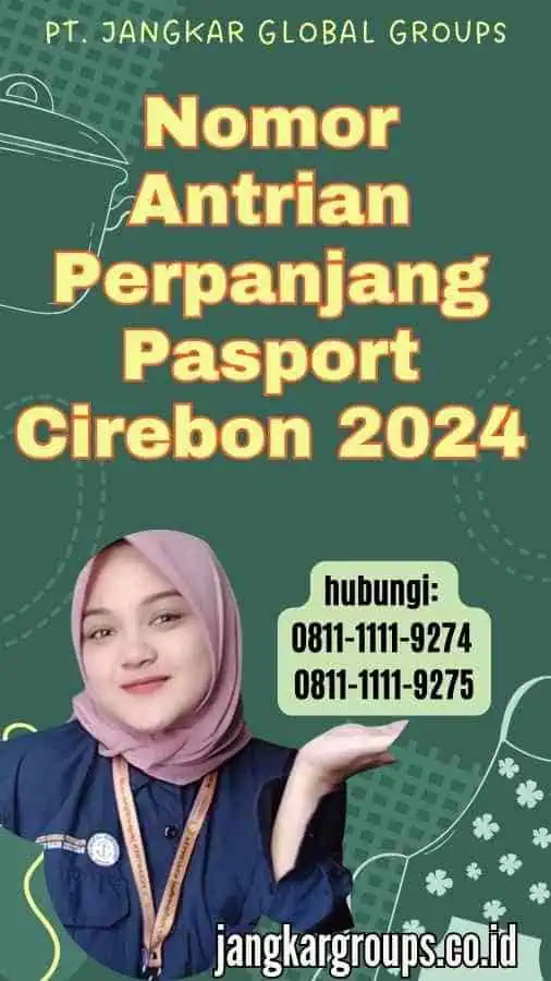 Nomor Antrian Perpanjang Pasport Cirebon 2024