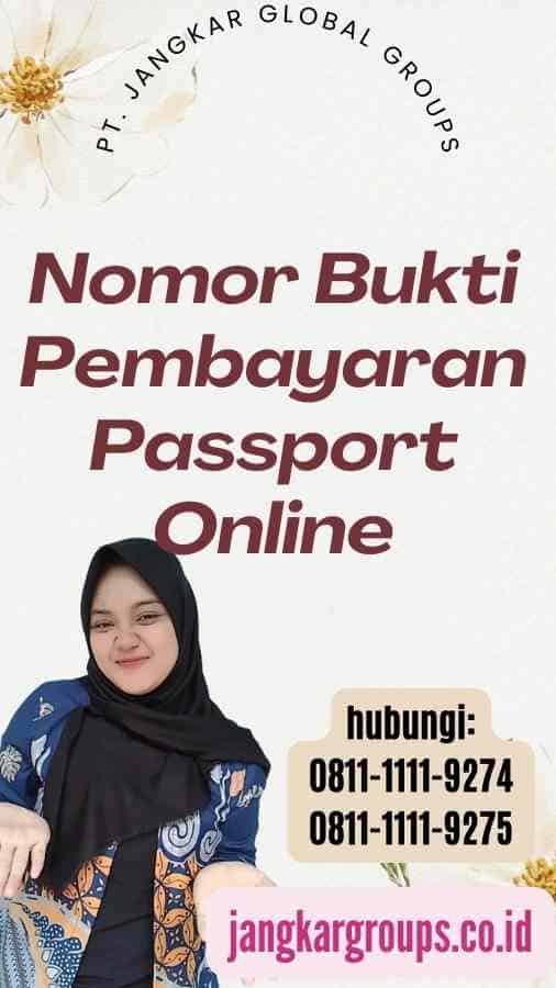 Nomor Bukti Pembayaran Passport Online