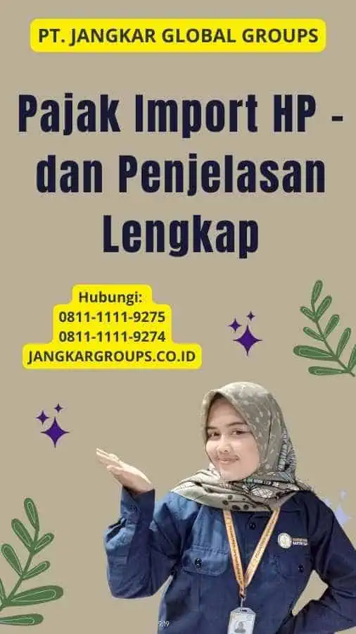 Pajak Import HP - dan Penjelasan Lengkap