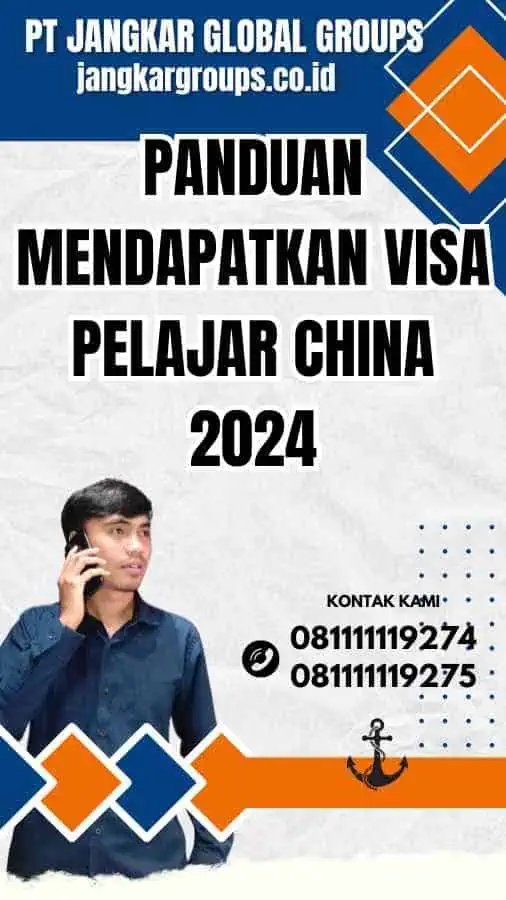 Panduan Mendapatkan Visa Pelajar China 2024