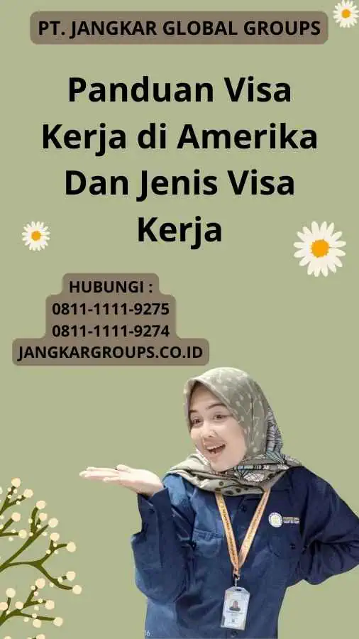 Panduan Visa Kerja di Amerika Dan Jenis Visa Kerja