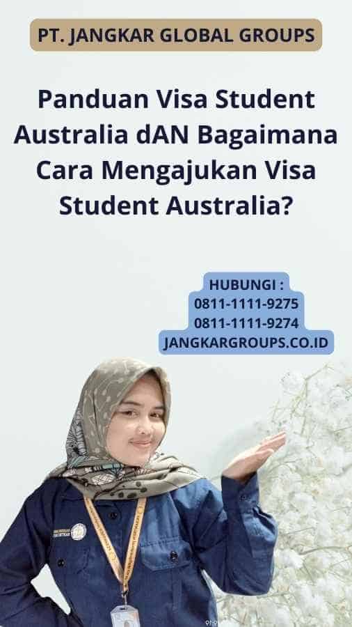 Panduan Visa Student Australia dAN Bagaimana Cara Mengajukan Visa Student Australia?