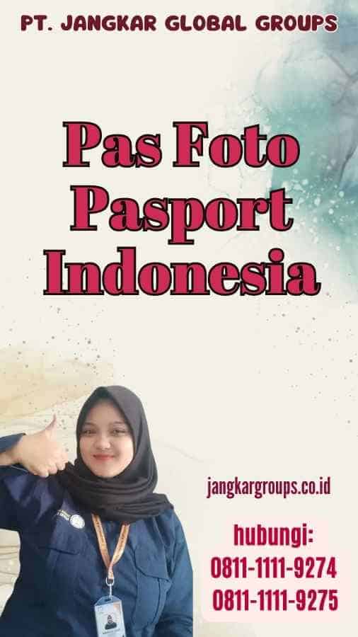 Pas Foto Pasport Indonesia