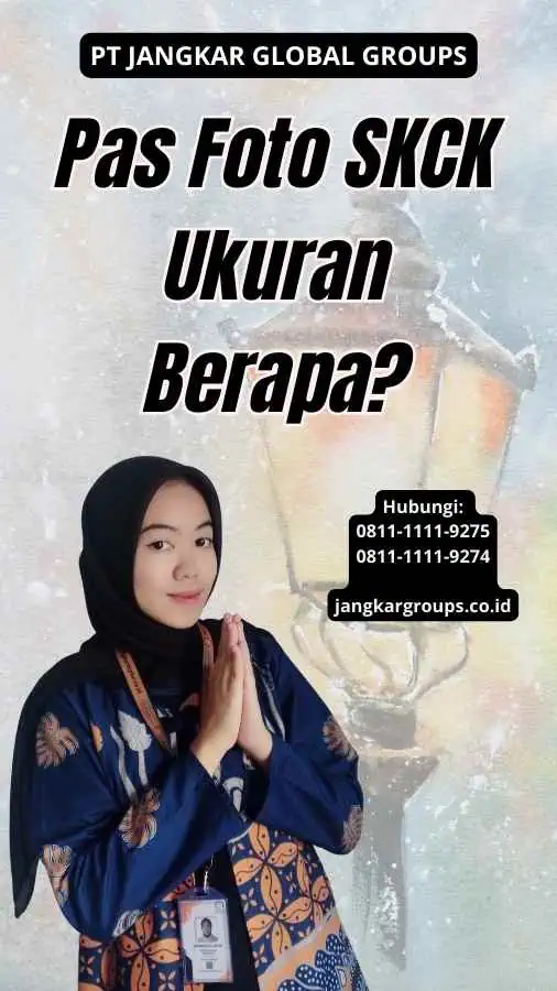 Pas Foto SKCK Ukuran Berapa