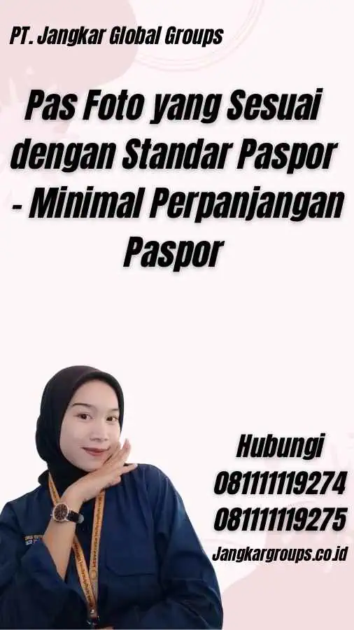 Pas Foto yang Sesuai dengan Standar Paspor - Minimal Perpanjangan Paspor