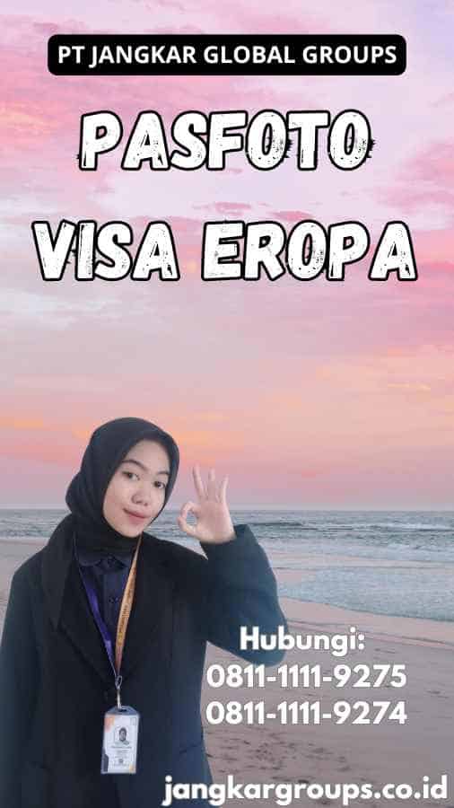 Pasfoto Visa Eropa