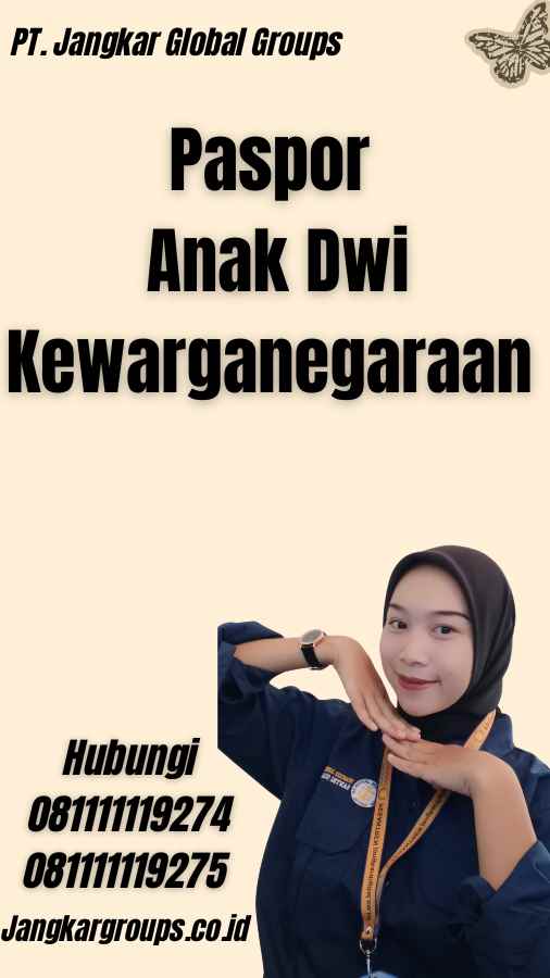 Paspor Anak Dwi Kewarganegaraan