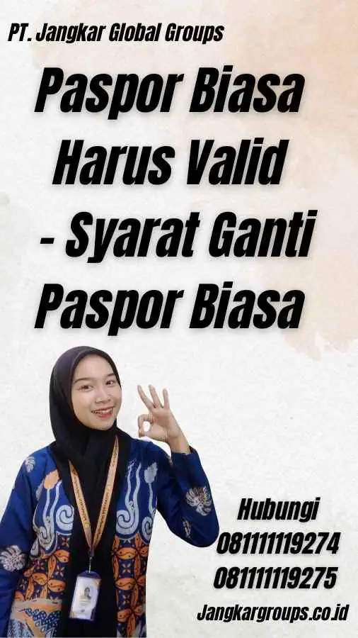 Paspor Biasa Harus Valid - Syarat Ganti Paspor Biasa