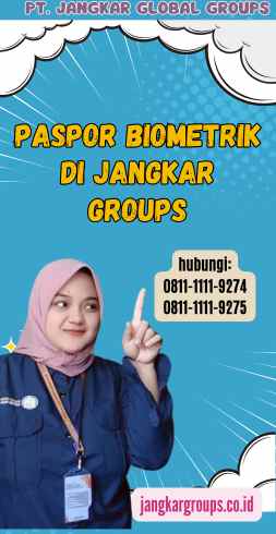 Paspor Biometrik di Jangkar Groups