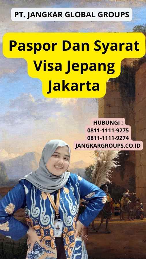 Paspor Dan Syarat Visa Jepang Jakarta