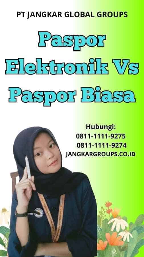 Paspor Elektronik Vs Paspor Biasa