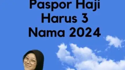 Paspor Haji Harus 3 Nama 2024