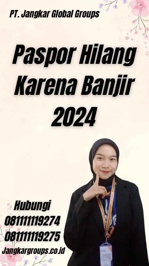 Paspor Hilang Karena Banjir 2024