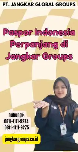 Paspor Indonesia Perpanjang di Jangkar Groups