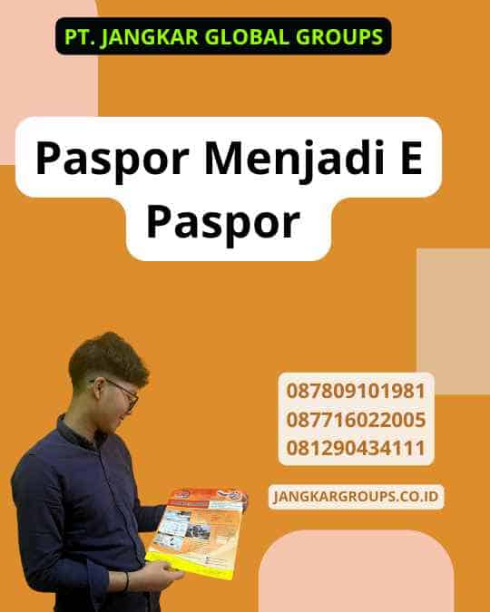 Paspor Menjadi E Paspor