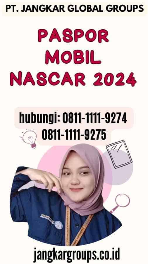 Paspor Mobil Nascar 2024