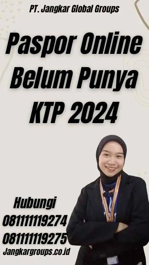 Paspor Online Belum Punya KTP 2024