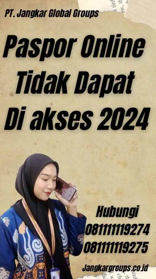 Paspor Online Tidak Dapat Di akses 2024