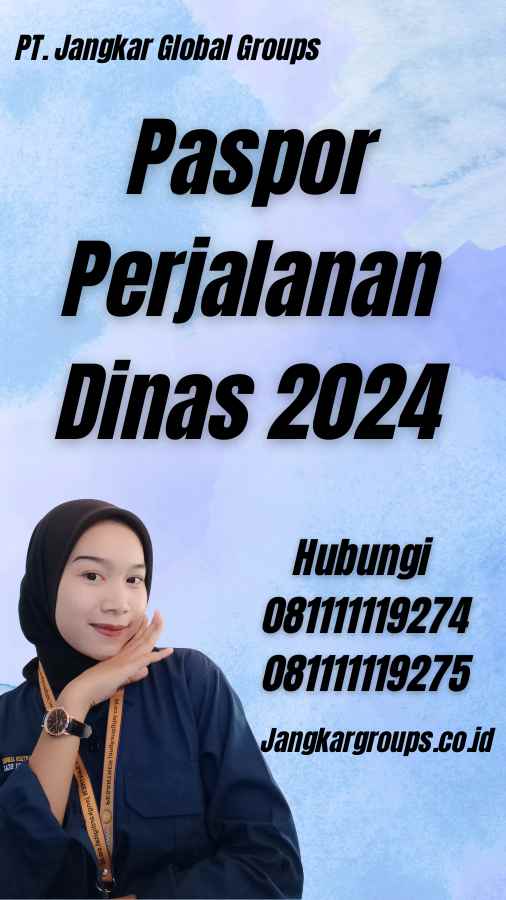 Paspor Perjalanan Dinas 2024