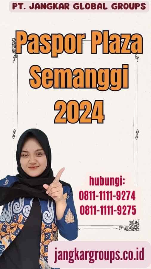 Paspor Plaza Semanggi 2024