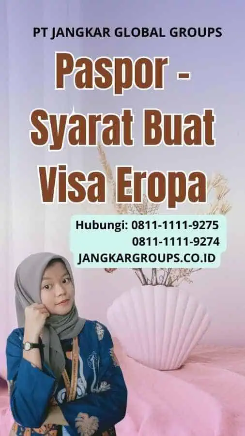 Paspor Syarat Buat Visa Eropa