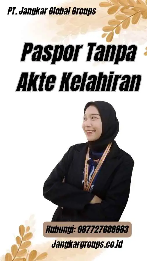 Paspor Tanpa Akte Kelahiran