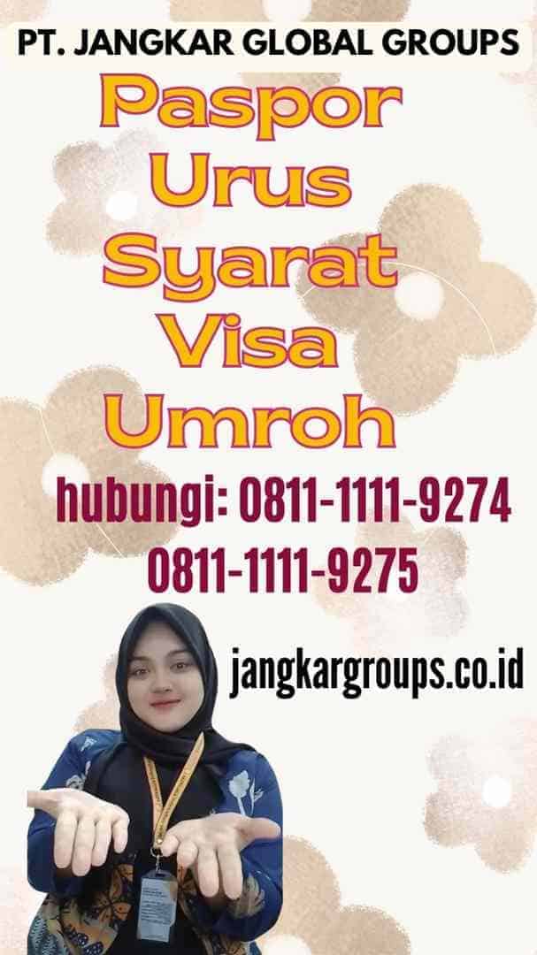 Paspor Urus Syarat Visa Umroh