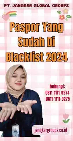 Paspor Yang Sudah Di Blacklist 2024