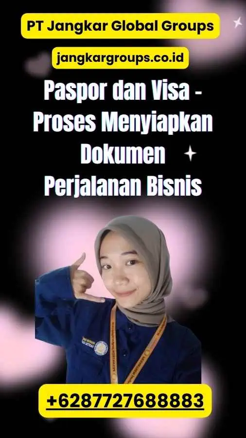 Paspor dan Visa - Proses Menyiapkan Dokumen Perjalanan Bisnis