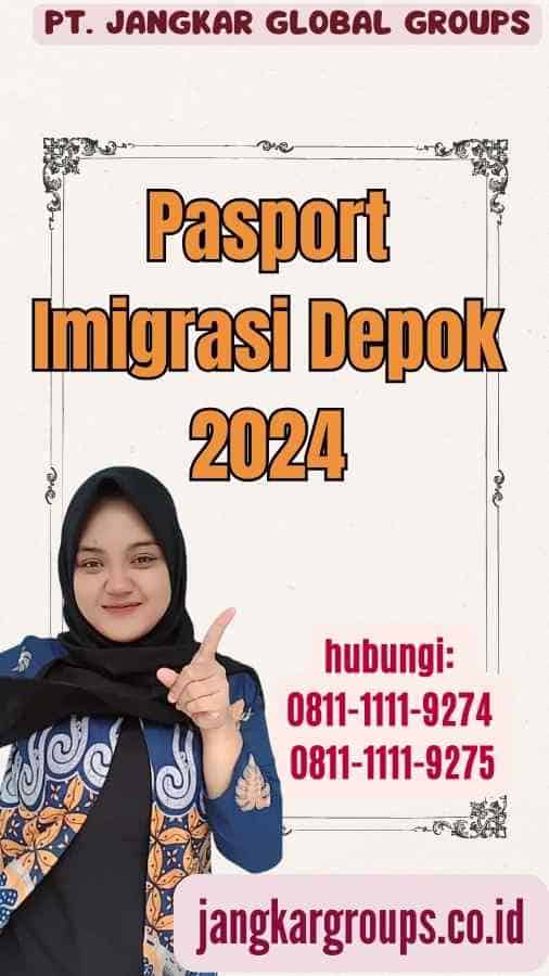 Pasport Imigrasi Depok 2024