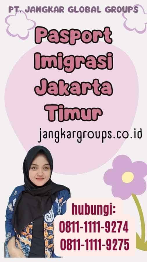 Pasport Imigrasi Jakarta Timur