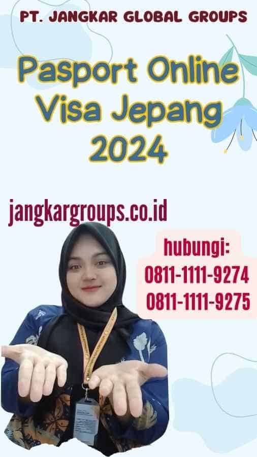 Pasport Online Visa Jepang 2024