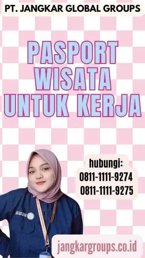 Pasport Wisata Untuk Kerja