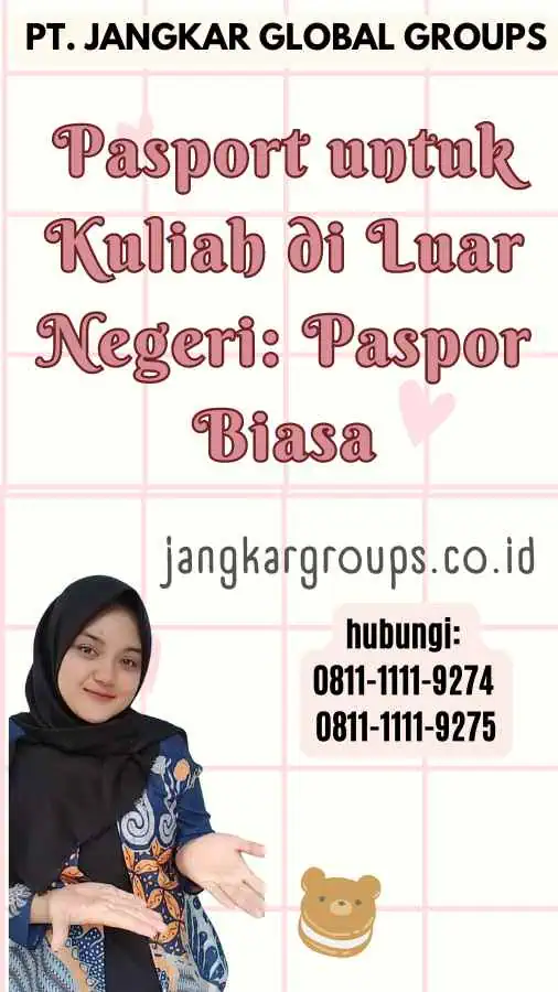 Pasport untuk Kuliah di Luar Negeri Paspor Biasa