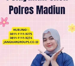 Pelayanan SKCK Polres Madiun