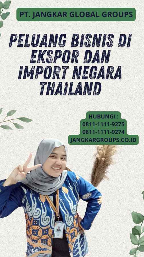 Peluang Bisnis di Ekspor dan Import Negara Thailand